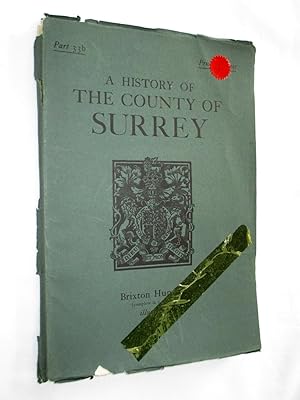 Immagine del venditore per A History of the County of Surrey Part 33b Part of Brixton Hundred. Including Parishes of Mortlake, Newington, Putney, Rotherhithe, Streatham, Tooting Graveney, Wandsworth, Wimbledon, Southwark, from 1912 The Victoria History of the Counties of England. venduto da Tony Hutchinson