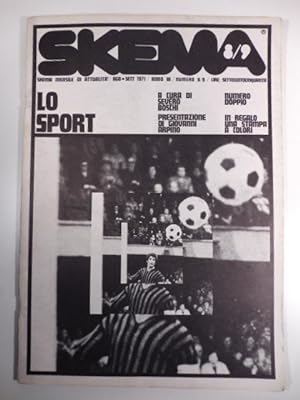 Skema. Mensile di attualita', agosto/settembre 1971, anno III, numero 8/9. Lo sport a cura di Sav...