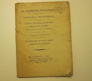 La manifesta ingiustizia della sentenza pronunziata dal giudice cantonale di Levanto nella causa ...