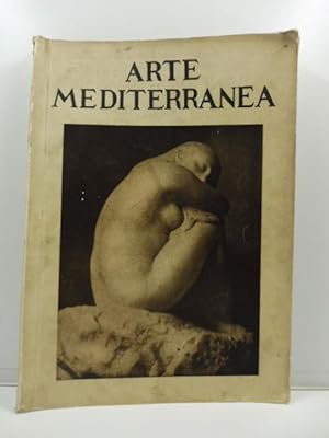 Arte mediterranea. Rivista bimestrale, gennaio-aprile 1941