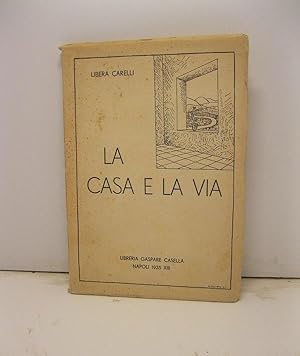 La casa e la via