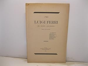 Per Luigi Ferri nel secondo anniversario della sua morte