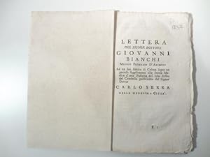 Lettera del signor dottore Giovanni Bianchi medico primario d'Arimino ad un suo amico di Cesena s...