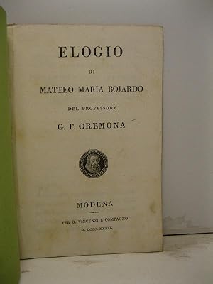 Elogio di Matteo Maria Bojardo