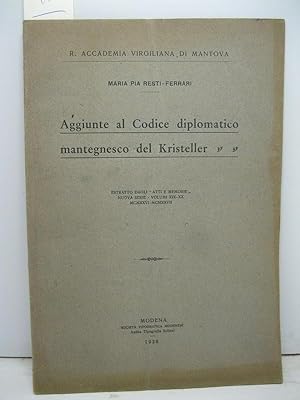 R. Accademia Virgiliana di Mantova. Aggiunte al codice diplomatico mantegnesco del Kristeller