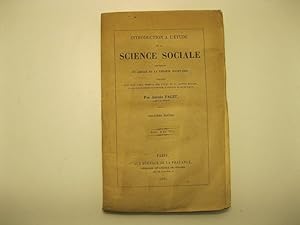 Introduction a' l'e'tude de la science sociale contenant un abre'ge' de la the'orie societaire pr...