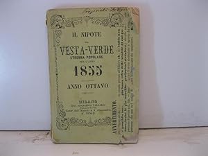 IL NIPOTE DEL VESTA-VERDE. STRENNA POPOLARE PER L'ANNO 1855. ANNO OTTAVO