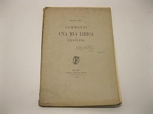 Imagen del vendedor de Commenti a una mia lirica e pensieri a la venta por Coenobium Libreria antiquaria