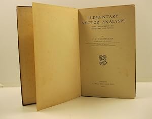 Elementary vector analysis with application to geometry and physics
