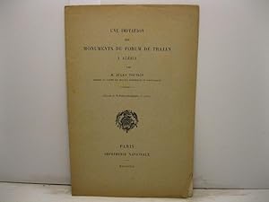 Une imitation des monuments du Forum de Trajan a' Alesia. Extrait du Bulletin archeologique - 1912