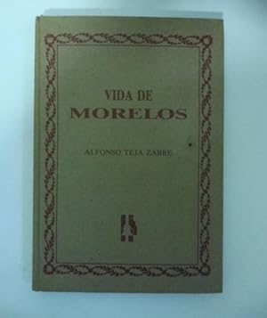 Bild des Verkufers fr Vida de morelos zum Verkauf von Coenobium Libreria antiquaria