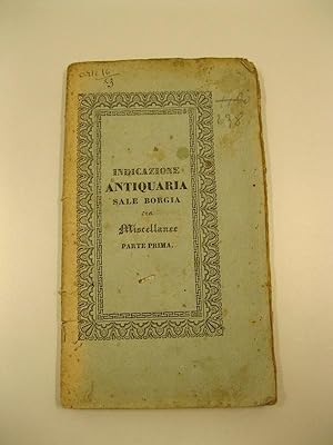 Indicazione antiquaria delle sale Borgia ora miscellanee, Corridore lapidario, Nuovo braccio, Mus...