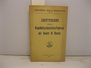COSTITUZIONE DELLA REPUBBLICA SOCIALISTA FEDERALE DEI SOVIET DI RUSSIA
