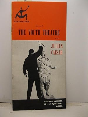 Teatro Club presenta The Youth Theatre nel Julius Caesar. Teatro Sistina, 12-13 aprile 1961, Roma