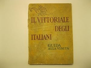 Il Vittoriale degli italiani. Guida alla visita