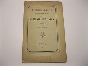 Bild des Verkufers fr La critica italiana dinanzi agli stranieri e all'Italia nella questione su Dino Compagni. Cenni di Isidoro Del Lungo. zum Verkauf von Coenobium Libreria antiquaria