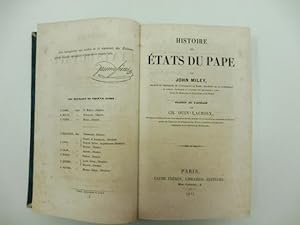 Histoire des etats du pape traduit de l'anglais par Ch. Ouin Lacroix
