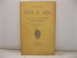 Bild des Verkufers fr Feste in Arno. L'Argonautica e il combattimento del ponte. Reminescenze storiche a proposito delle feste in Arno nel maggio 1902 zum Verkauf von Coenobium Libreria antiquaria