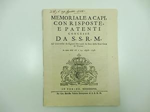 Memoriale a capi con risposte e patenti concesse da S.S. R. M. all'Universita' de Signori Mercant...