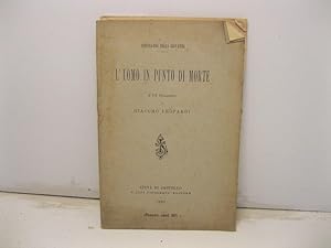 L'uomo in punto di morte e un dialogo di di Giacomo Leopardi