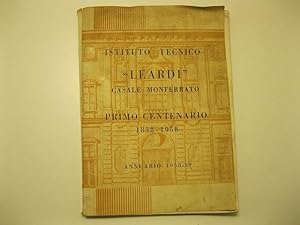 Istituto tecnico Leardi, Casale Monferrato. Primo centenario 1858 - 59 Annuario 1958 - 59
