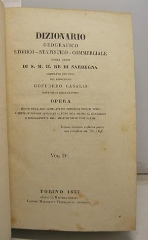 Dizionario geografico-storico-statistico-commerciale degli Stati di S. M. il Re Di Sardegna, comp...