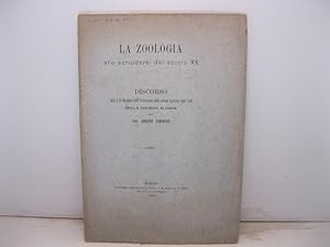 La zoologia allo schiudersi del secolo XX. Discorso letto il 16 novembre 1897 in occasione della ...