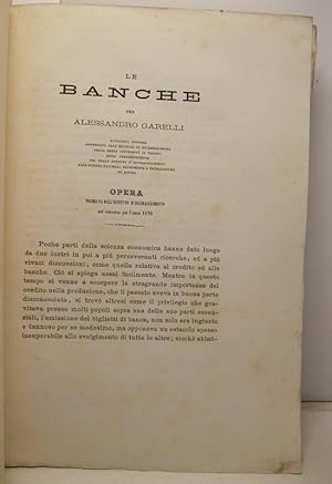 Le banche. Opera premiata dall'Istituto d'incoraggiamento nel concorso per l'anno 1870