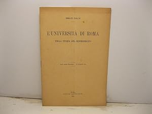 L'universita' di Roma nella storia del Risorgimento. Dalla Nuova Antologia, 16 novembre 1910