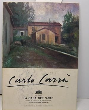 Carlo Carra'. Galleria La casa dell'arte. Centro di cultura e di informazione Sasso Marconi (Bolo...