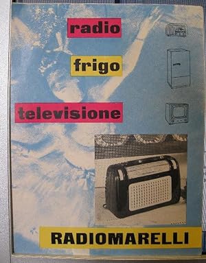 Radio, frigo, televisione Radiomarelli