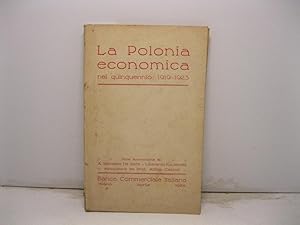 La Polonia economica nel quinquennio: 1919 - 1923. Note economiche.