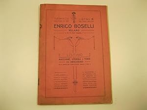 Enrico Boselli . Milano Listino delle macchine utensili e torni per orologiaio. Listino K 1909 - ...