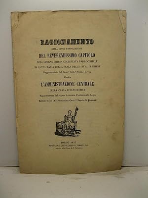 RAGIONAMENTO NELLA CAUSA D'APPELLO DEL REVERENDISSIMO CAPITOLO DELL?'NSIGNE CHIESA COLLEGIATA PAR...