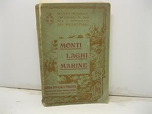 ASSOCIAZIONE NAZIONALE ITALIANA PER IL MOVIMENTO DEI FORESTIERI. Monti laghi marine.