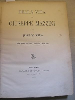 Della vita di Giuseppe Mazzini. Opera illustrata con ritratti e composizioni d'insigni artisti.