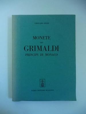 Monete dei Grimaldi principi di Monaco raccolte ed illustrate