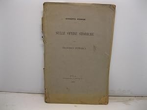 Sulle opere storiche di Francesco Petrarca