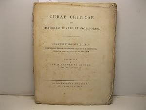 Cura criticae in historiam textus evangeliorum. Commentationibus duabus bibliothecae regiae codic...