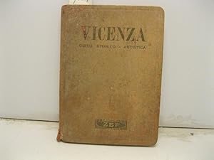 Seller image for Vicenza. La citta' dei palazzi. Breve guida indispensabile a chi desidera conoscere e visitare Vicenza. IV edizione corretta ed aggiornata. for sale by Coenobium Libreria antiquaria