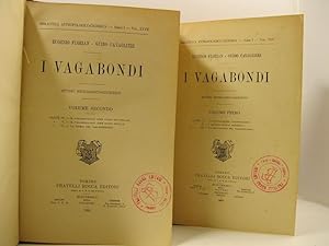I vagabondi. Studio sociologico-giuridico, vol. I (-II)