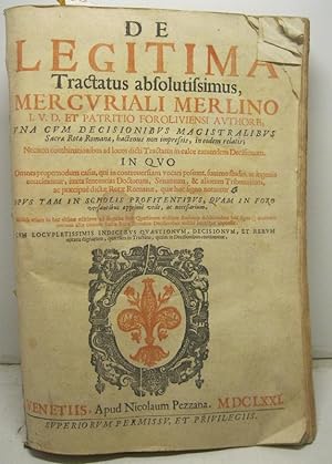 De legitima tractatus absolutissimus Mercuriali Merlino I. V. D. et patritio Foroliviensi authore...