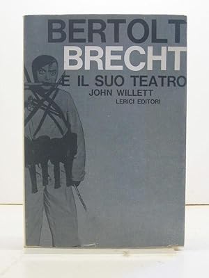 Bild des Verkufers fr Bertolt Brecht e il suo teatro zum Verkauf von Coenobium Libreria antiquaria