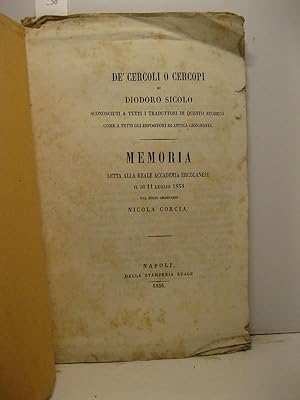 De' Cercoli o Cercopi di Diodoro Sicolo sconosciuti a tutti gli espositori di antica geografia. M...