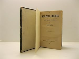 Le nouveau monde. Revue historique et politique par Louis Blanc