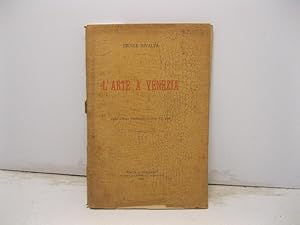 L'arte a Venezia. Dalla 'Roma letteraria', anno VII, 1899