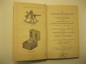 The chronometer's companion or a compendium of Nautical Astronomy, Comprising Methods for Finding...