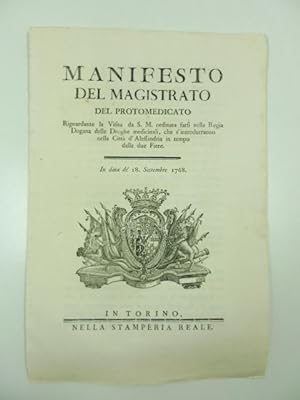 Manifesto del magistrato del Protomedicato riguardante la visita da S. M. ordinata farsi nella Re...