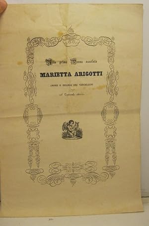 Della prima donna assoluta Marietta Arigotti amore e delizia dei vercellesi nel Carnevale 1850-51