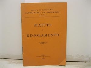 SOCIETA' EX BERSAGLIERI ALESSANDRO LA MARMORA IN ROMA. Statuto e regolamento.